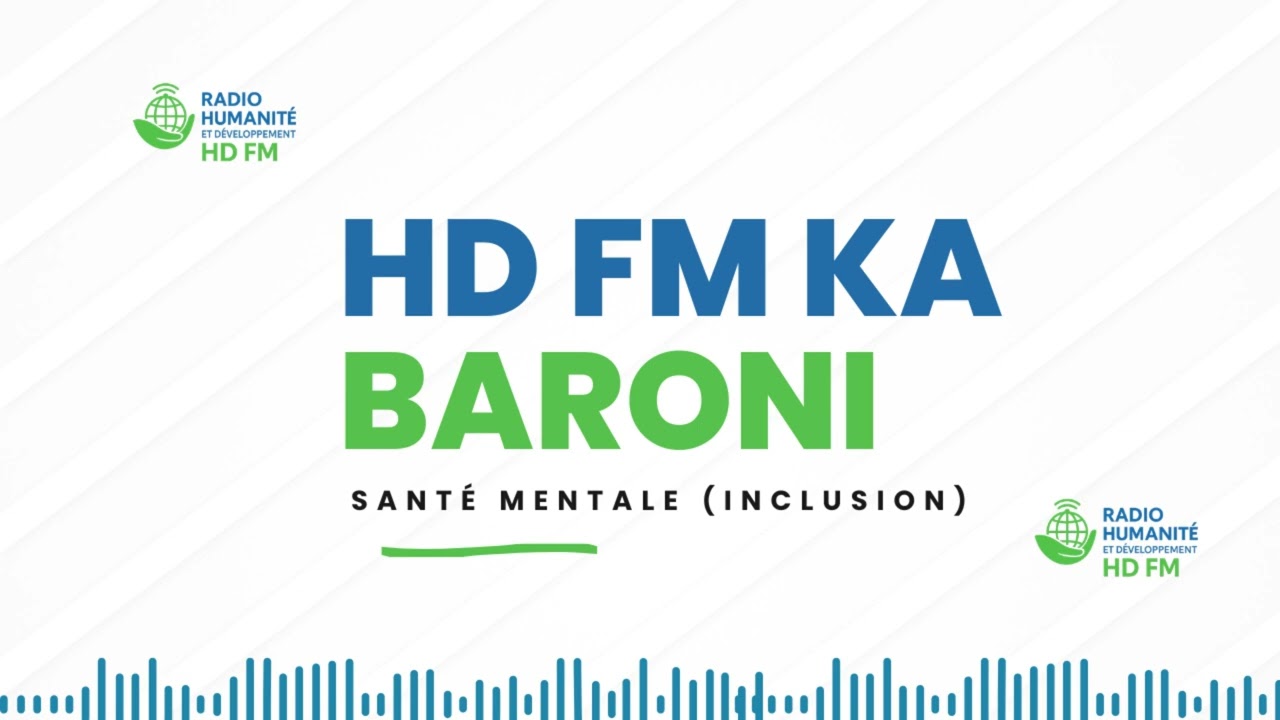HD FM KA BARONI | Santé mentale (Inclusion)