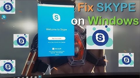 Skype Not Working on Windows 10,8,7 Fix
