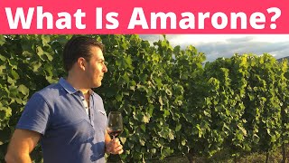Amarone - What is it?