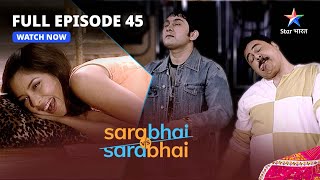 Full Episode 45 || Sarabhai Vs Sarabhai || Indravadan ne likha naatak
