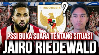 Pssi Buka Suara Tentang Situasi Jairo Riedewald Resmi Batal Proces?
