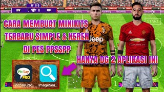 Keren Cuyy Cara membuat Minikits Terbaru Seperti PES 2020 PS4 untuk PESPPSSPP