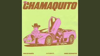El Chamaquito