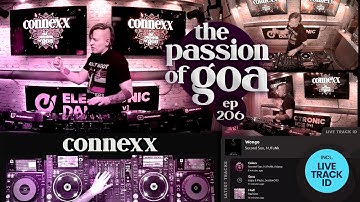 Connexx - The Passion Of Goa, ep. 206 | Progressive Trance Edition