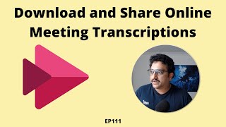 Microsoft Stream - How download and share online meeting transcriptions | EP111