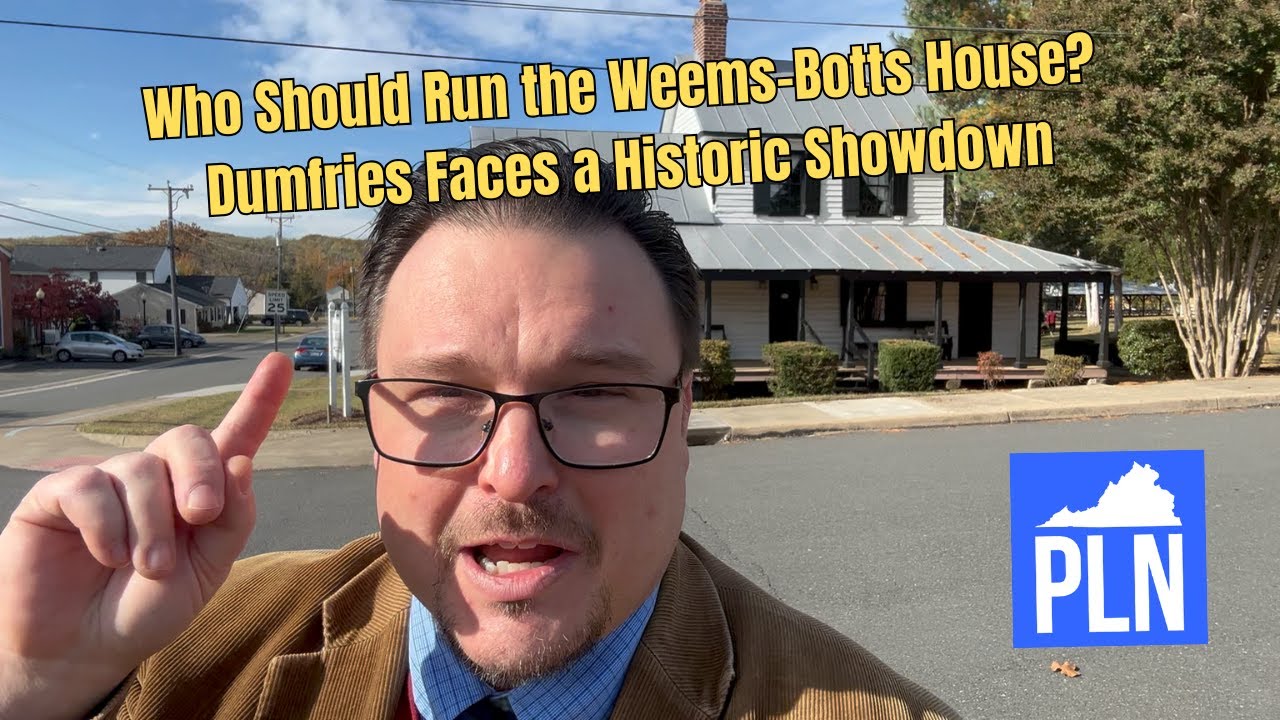 Battle Over Historic Weems-Botts House in Dumfries | Town, Nonprofit Clash Over Control