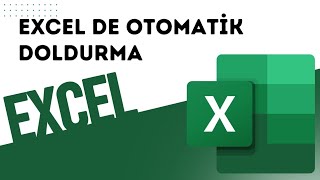 Excel Otomatik Doldurma / Excel / Otomatik Doldurma