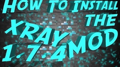 Minecraft 1.7.4/1.7.2-How To Install The Xray Mod