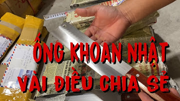 Dao ống khoan nhật siêu sắc không rỉ sét , vài điều tâm sự với các bác