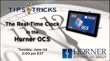 Tips & Tricks: The Real-time Clock in the Horner OCS