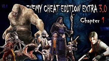 Resident Evil 4 Enemy Cheat Edition Extra 3.0 Professional Chapter 1 || #biohazard4