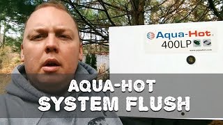AquaHot Maintenance  RV Antifreeze Flush Full Video