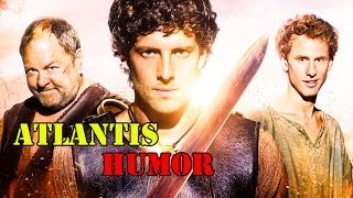 Atlantis BBC ● Oh come on [HUMOR]