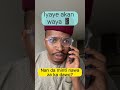 Iyaye Hausawa Akan Waya Hausa Hausatiktok Hausafulani Hausacomedy Iyaye Hausawa Akan Waya Hausa Hausatiktok Hausafulani Hausacomedy