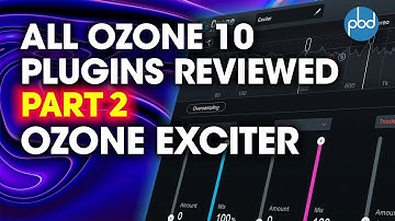 Ozone Exciter - Every Izotope Ozone 10 Plugin Day 2!