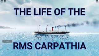 The life of the RMS Carpathia I Tiny sailor's world I