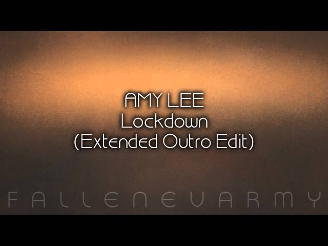 Amy Lee - Lockdown (Extended Outro Edit) by FallenEvArmy class=