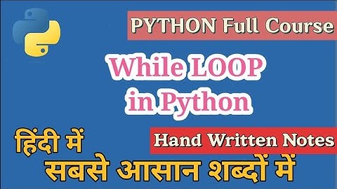 While Loop in Python in hindi | Python Tutorials for Beginners | Cloud Tech Burner