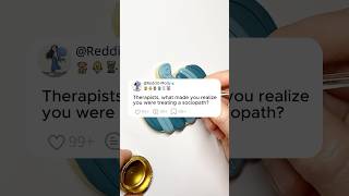 Therapists, what made you realize you were treating a sociopath?#storytime #reddit #story