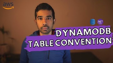 DynamoDB Table Name Conventions | .NET ON AWS | AWS Serverless | Amazon