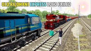 WDG4 Comes And Rescue Kalyan WDM3D | Old Rajdhani Express Loco Failed At Main Line | Train Simulator