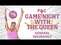 Pc game night with the queen general insurance