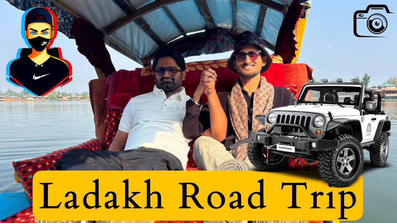 North India Road Trip | Ladakh Road Trip | Srinagar - Jammu & Kashmir | Desert Daaku