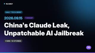 Full China Leaked Military Secrets to Claude | 10x Daily 9/15 · 5-Min Tech News | EN Brief News