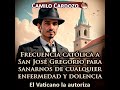 FRECUENCIA Católica A SAN JOSÉ GREGORIO PARA SANARNOS DE CUALQUIER ENFERMEDAD Y DOLENCIA