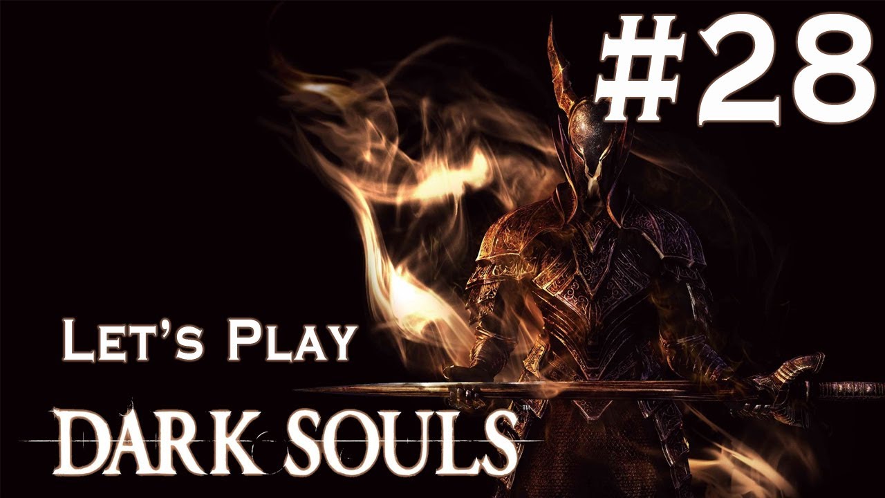 Dark Souls - Let's Play #28