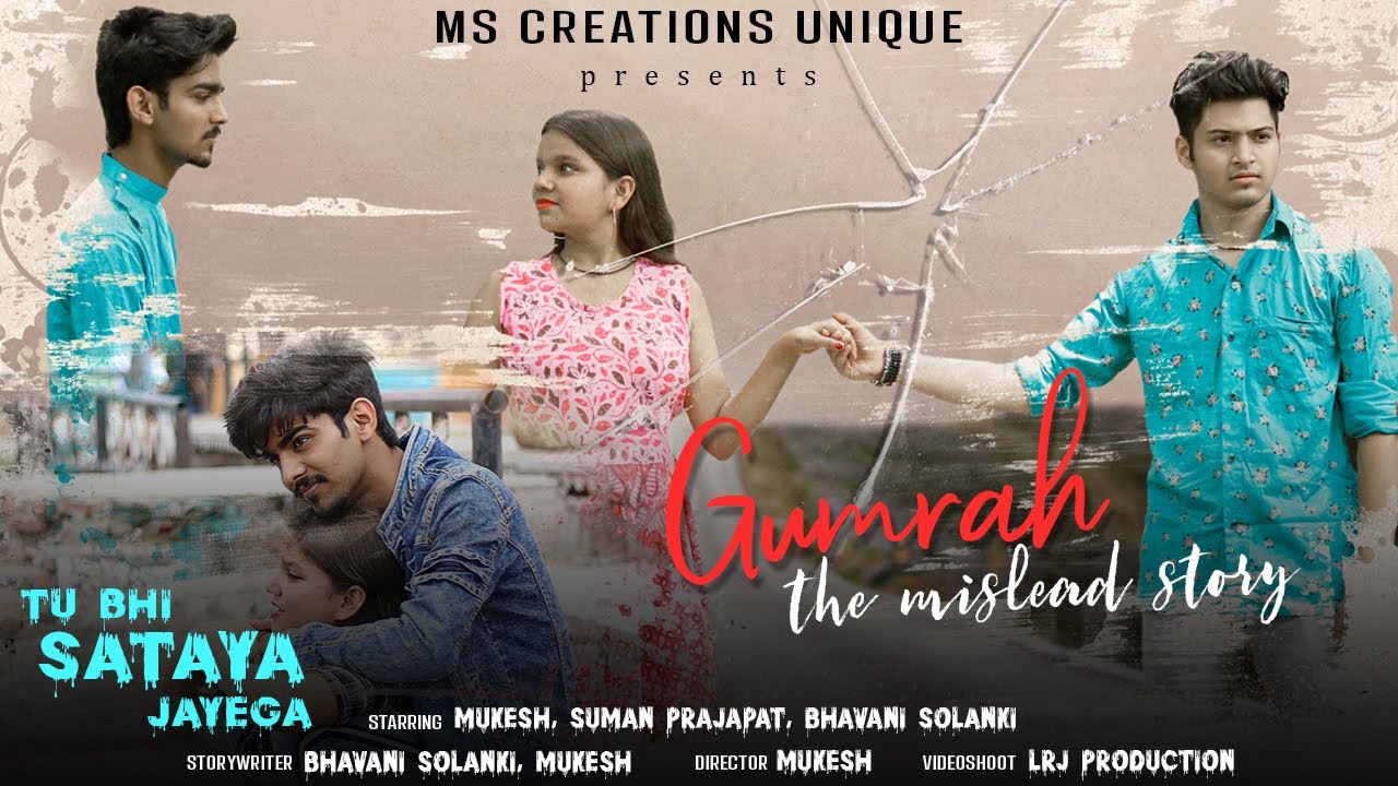 Gumrah - the mislead story || tu bhi sataya jayega || vishal mishra || ms creations unique