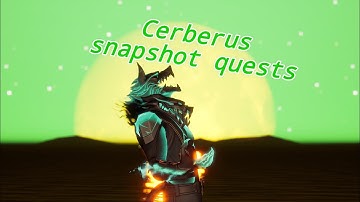 Cerberus snapshot quests