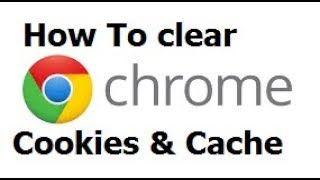 How To Clear Cache and Cookies In Chrome [2019]