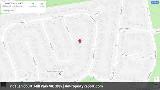 7 Callan Court, Mill Park VIC 3082 | AuPropertyReport.Com
