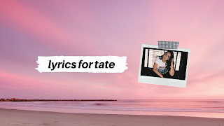 Lyrics For Tate Live Stream