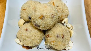 RAVA LADOO | SOOJI LADOO | INDIAN SWEET HOW TO MAKE RAVA LADOO