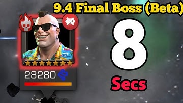 9.4 Final Boss Revealed - 8 Secs Solo 