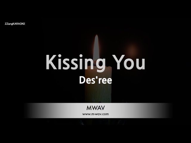 Des'ree-Kissing You (Karaoke Version)