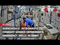 Shenzhou-21 Astronauts Conduct Science Experiments, Emergency Drills in Orbit