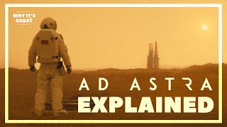 Looking To The Stars For Answers | Ad Astra Explained | A Video Essay