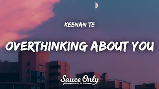 Keenan Te - overthinking about you (Lyrics) Resimi