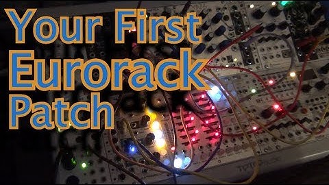 Basic Eurorack Patch -  From Scratch