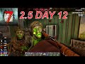 7 Days To Die - 2.5 Day 12  (More Jobs And Explosives Hunting)