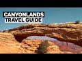 Canyonlands National Park Travel Guide | Moab, Utah