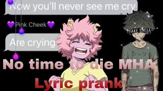 Mha Lyric Prank No Time To Die / Billie Elish