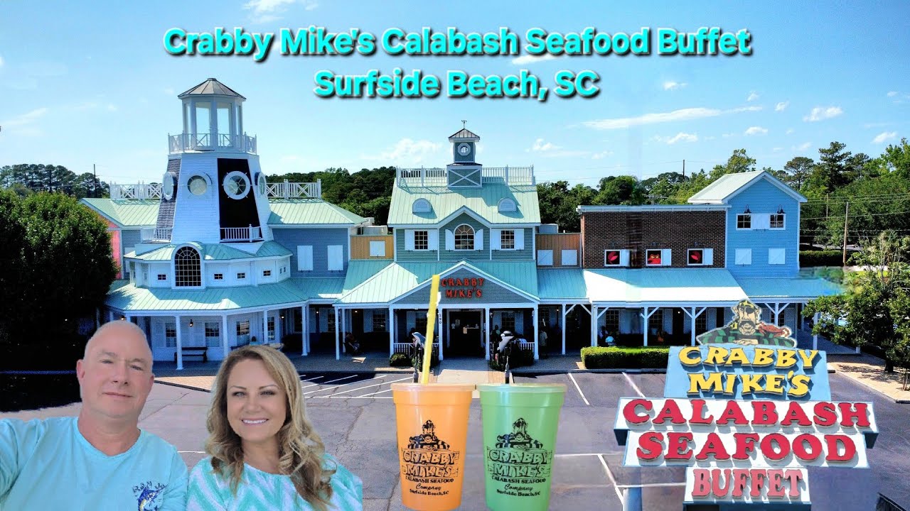 Crabby Mike's Calabash Seafood Buffet - Surfside Beach, SC