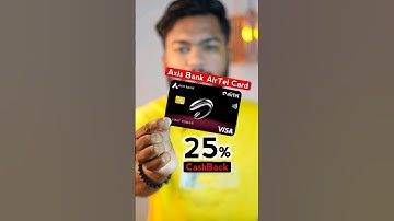 Axis Bank Airtel Card Charges or Benefit - 25% Cashback Airtel Recharge #airtel #axisbankcard