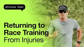 Returning to Race Training After Injuries | Mike Phillips' Experience and Advice for Athletes