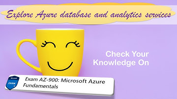 AZ900 Quiz - Describe core Azure services - Explore Azure database and analytics services questions