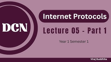 DCN | Data Communication Network | Internet Protocols  IPv 4 | Lecture 05 - Part 01 | SLIIT
